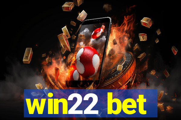 win22 bet